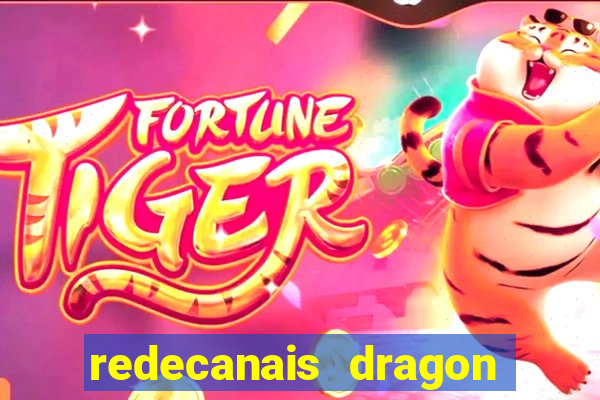 redecanais dragon ball z